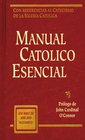 Manual catolico esencial Con referencias al Catecismo de la Iglesia Catolica