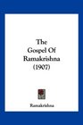 The Gospel Of Ramakrishna
