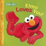 Elmo Loves You