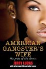 An American Gangster's Wife The Cost of the Dream