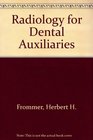 Radiology for Dental Auxiliaries