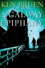 A Galway Epiphany A Jack Taylor Novel