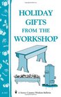 Holiday Gifts from the Workshop Storey's Country Wisdom Bulletin A163