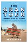 The Gran Tour Travels with my Elders