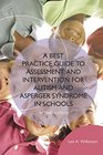 A Best Practice Guide to Assessment and Intervention for Autism Spectrum Disorder in Schools Second Edition