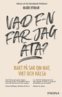 Vad fn far jag ata  rakt pa sak om mat vikt och halsa