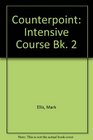 Counterpoint Intensive Course Bk 2