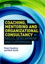 Coaching Mentoring and Organizational Consultancy Supervision Skills and Development
