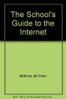 The School's Guide to the Internet