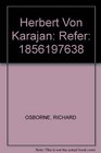 Herbert Von Karajan Refer 1856197638