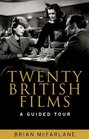 Twenty British films A guided tour