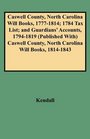 Caswell County North Carolina Will Books 17771814 1784 Tax List and Guardians' Accounts 17941819  Caswell County North Carolina Will Books 18141843