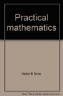 Practical mathematics Signed numbers formulas graphs and the metric system
