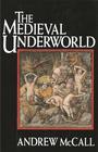 The Medieval Underworld