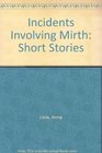 Incidents Involving Mirth