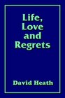 Life Love and Regrets
