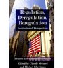 Regulation Deregulation Reregulation