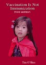 Vaccination Is Not Immunization 3rd Ed Third Edition