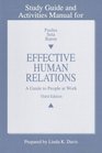 Study Guide and Activities Manual for Effective Human Relations A Guide to People at Work