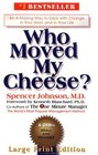 Who Moved My Cheese? (Large Print)