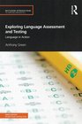 Exploring Language Assessment and Testing Language in Action