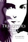 Trickster's Girl The Raven Duet Book 1