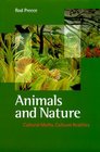 Animals and Nature Cultural Myths Cultural Realities