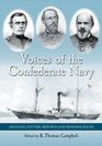 Voices of the Confederate Navy Articles Letters Reports and Reminiscences