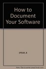 How to Document Your Software