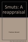 Smuts A reappraisal