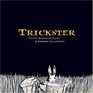Trickster Native American Tales A Graphic Collection