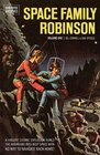 Space Family Robinson Archives Volume 1