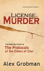 License to Murder The Enduring Threat of The Protocols of the Elders of Zion