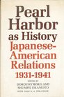 Pearl Harbor as history JapaneseAmerican relations 19311941