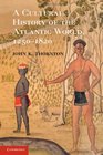 A Cultural History of the Atlantic World 12501820