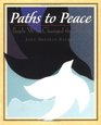 Paths to Peace: People Who Changed the World: People Who Changed the World