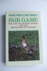 Fair Game Law of Country Sports and the Protection of Wildlife