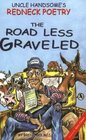 Uncle Handsome's Redneck Poetry: The Road Less Graveled (Uncle Handsome's Redneck Poetry)
