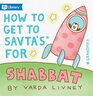 How to Get to Savta's for Shabbat