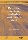 Pesticides Veterinary and Other Residues in Food