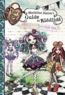 Ever After High Madeline Hatter's Guide to Riddlish A TopsyTurvy WriteIn Book