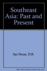 Southeast Asia Past  Present