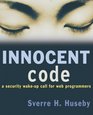 Innocent Code  A Security WakeUp Call for Web Programmers