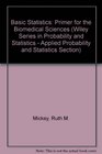 Basic Statistics A Primer for the Biomedical Sciences 2nd Edition