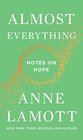 Almost Everything Notes on Hope