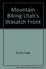 Mountain Biking Utah's Wasatch Front