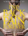 End Back Pain Forever A Groundbreaking Approach to Eliminate Your Suffering