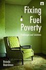 Fixing Fuel Poverty Challenges and Solutions