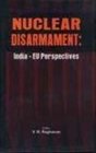 Nuclear Disarmament India EU Perspectives