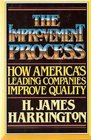 The Improvement Process How America's Leading Companies Improve Quality